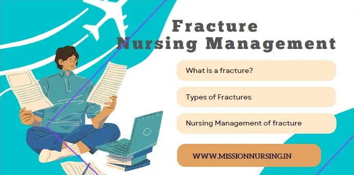 Fractures: Types, Traction, treatment, and Nursing Management