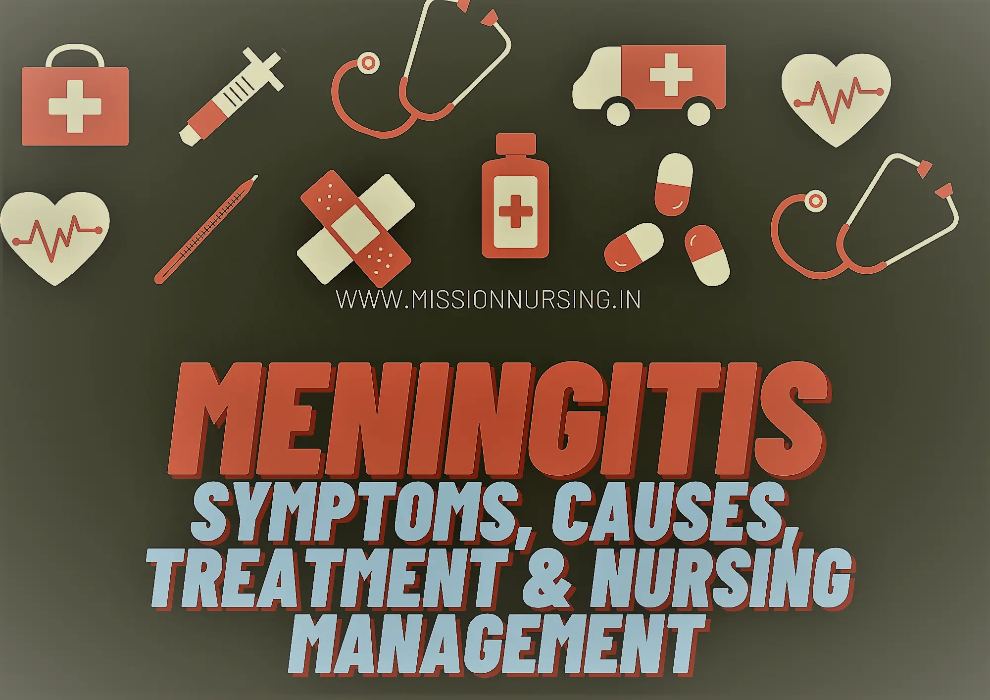 Meningitis Sign Symptom Cause Treatment and Nursing Management
